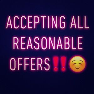 Accepting All Reasonable Offers‼️